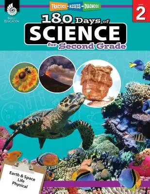 180 de zile de știință pentru clasa a II-a: Practică, evaluare, diagnosticare - 180 Days of Science for Second Grade: Practice, Assess, Diagnose