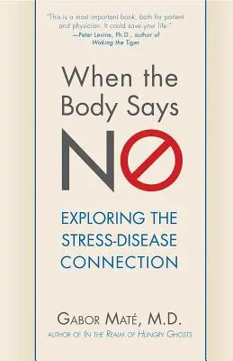 Când corpul spune nu: Înțelegerea legăturii dintre stres și boală - When the Body Says No: Understanding the Stress-Disease Connection