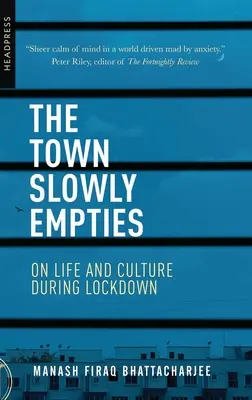 Orașul se golește încet: Despre viață și cultură în timpul închiderii - The Town Slowly Empties: On Life and Culture during Lockdown