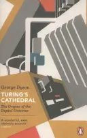 Catedrala lui Turing - Originile universului digital - Turing's Cathedral - The Origins of the Digital Universe