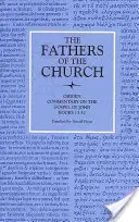 Comentariu la Evanghelia după Ioan, cărțile 13-32 - Commentary on the Gospel According to John, Books 13-32