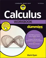 Calculus Workbook for Dummies cu practică online - Calculus Workbook for Dummies with Online Practice