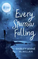 Fiecare vrabie care cade - Every Sparrow Falling