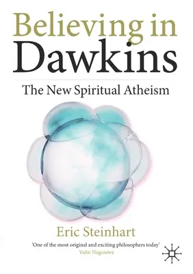 Crezând în Dawkins: Noul ateism spiritual - Believing in Dawkins: The New Spiritual Atheism