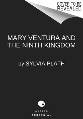 Mary Ventura și al nouălea regat: O poveste - Mary Ventura and the Ninth Kingdom: A Story
