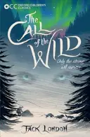 Oxford Children's Classics: Chemarea sălbaticului: The Call of the Wild - Oxford Children's Classics: The Call of the Wild