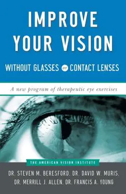 Îmbunătățiți-vă vederea fără ochelari sau lentile de contact - Improve Your Vision Without Glasses or Contact Lenses