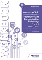 Cambridge Igcse Information and Communication Technology Practical Workbook Ediția a doua - Cambridge Igcse Information and Communication Technology Practical Workbook Second Edition