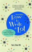 Cum să scrii mult: Un ghid practic pentru o scriere academică productivă - How to Write a Lot: A Practical Guide to Productive Academic Writing