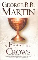 Ospăț pentru ciori (reeditare Hardback) - Feast For Crows (Hardback reissue)