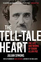 The Tell-Tale Heart: Viața și opera lui Edgar Allan Poe - The Tell-Tale Heart: The Life and Works of Edgar Allan Poe