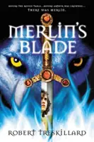Lama lui Merlin - Merlin's Blade