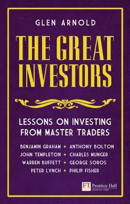 Great Investors - Lecții de investiții de la maeștrii traderi - Great Investors - Lessons on Investing from Master Traders