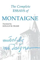 Eseurile complete ale lui Montaigne - Complete Essays of Montaigne