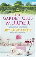 Crima de la Garden Club - The Garden Club Murder