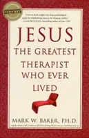 Iisus, cel mai mare terapeut care a trăit vreodată - Jesus, the Greatest Therapist Who Ever Lived