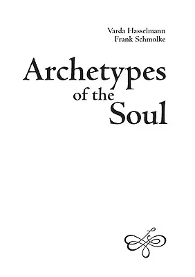 Arhetipurile sufletului - Archetypes of the Soul