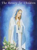 Rozariul pentru copii - The Rosary for Children