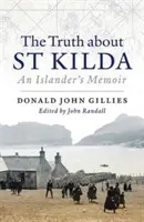 Adevărul despre St. Kilda: Memoriile unui insular - The Truth about St. Kilda: An Islander's Memoir