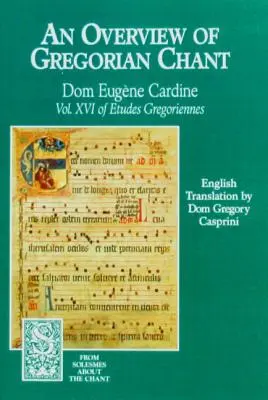 Prezentare generală a cântării gregoriene - Overview of Gregorian Chant