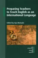 Pregătirea profesorilor pentru predarea limbii engleze ca limbă de circulație internațională - Preparing Teachers to Teach English as an International Language