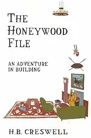 Dosarul Honeywood: O aventură în construcții - The Honeywood File: An Adventure in Building