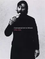 Arta conceptuală în Marea Britanie, 1964-1979 - Conceptual Art in Britain, 1964-1979