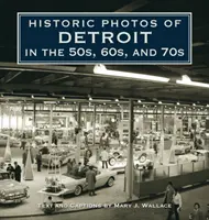 Fotografii istorice din Detroit în anii '50, '60 și '70 - Historic Photos of Detroit in the 50s, 60s, and 70s