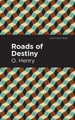 Drumurile destinului (Roads of Destiny) - Roads of Destiny