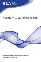 Fluența în învățarea și utilizarea L2 - Fluency in L2 Learning and Use