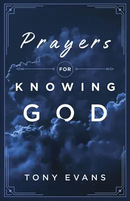 Rugăciuni pentru cunoașterea lui Dumnezeu - Prayers for Knowing God