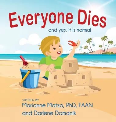 Toată lumea moare: Și da, este normal - Everyone Dies: And Yes, It is Normal