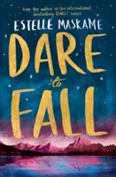 Îndrăznește să cazi - Dare to Fall