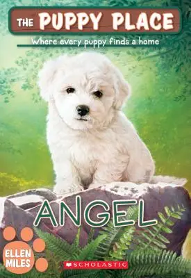 Angel (The Puppy Place #46), 46 - Angel (the Puppy Place #46), 46