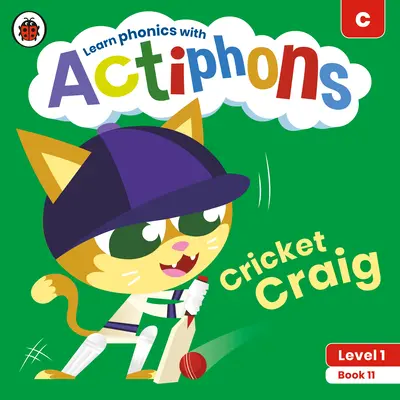Actiphons Level 1 Book 11 Cricket Craig: Learn Phonics and Get Active with Actiphons!