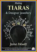 Fabricarea diadelor și a bijuteriilor de designer - Making Tiaras and Designer Jewellery