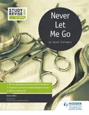 Studiu și revizie pentru GCSE: Never Let Me Go - Study and Revise for GCSE: Never Let Me Go