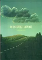 Un peisaj nesfârșit - An Unending Landscape