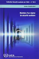 Susținerea unui regim de securitate nucleară - Sustaining a Nuclear Security Regime