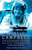 Donald Campbell - Omul din spatele măștii - Donald Campbell - The Man Behind The Mask
