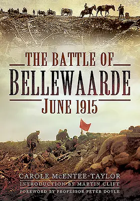 Bătălia de la Bellewaarde, iunie 1915 - The Battle of Bellewaarde, June 1915
