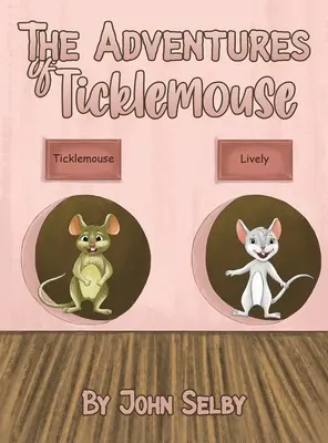 Aventurile lui Ticklemouse - The Adventures of Ticklemouse