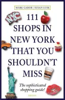111 magazine din New York pe care nu trebuie să le ratați: Descoperiri unice și comori locale - 111 Shops in New York That You Must Not Miss: Unique Finds and Local Treasures