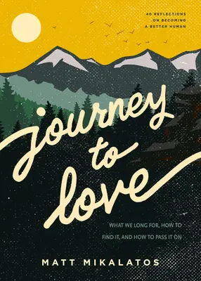 Călătorie spre iubire - Journey to Love