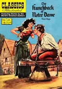 Cocoșatul de la Notre Dame: Clasici ilustrați - The Hunchback of Notre Dame: Classics Illustrated