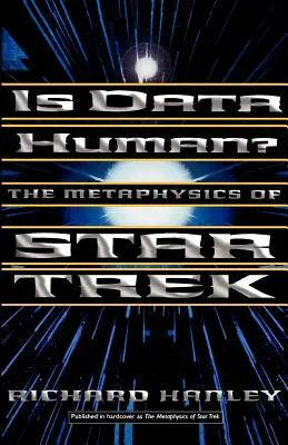 Datele sunt umane?: Sau, metafizica din Star Trek - Is Data Human?: Or, the Metaphysics of Star Trek