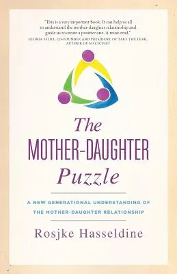 Puzzle-ul mamă-fiică: O nouă înțelegere generațională a relației mamă-fiică - The Mother-Daughter Puzzle: A New Generational Understanding of the Mother-Daughter Relationship