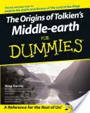Originile Pământului de Mijloc al lui Tolkien pentru Dummies - The Origins of Tolkien's Middle-Earth for Dummies