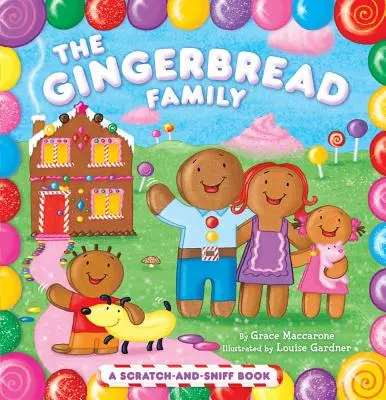 Familia Gingerbread: A Scratch-And-Sniff Book - The Gingerbread Family: A Scratch-And-Sniff Book