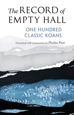 Înregistrarea sălii goale: O sută de koan-uri clasice - The Record of Empty Hall: One Hundred Classic Koans
